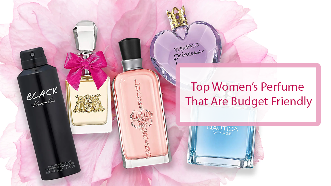 Top Women’s Perfume That Are Budget Friendly